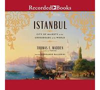 Estambul: Ciudad de Majestad en la encrucijada del mundo