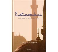 Estambul: Ciudad y recuerdos