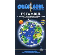Estambul -El Bósforo-Islas Príncipe-Edirne-Iznik-. Guia azul | Antonio Picazo Muntaner, Moises Martínez Martínez, Manuel Monreal