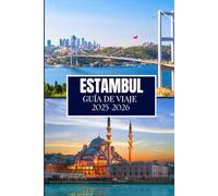 ESTAMBUL GUÍA DE VIAJE 2025-2026: Cosas que desearía haber sabido antes de viajar a Estambul