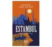 Estambul sentimental (CIUDADES Y HOMBRES)