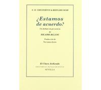 Estamos De Acuerdo: Un debate en presencia de Hilaire Belloc (El Clavo Ardiendo)