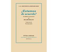 ¿Estamos de acuerdo? | Bernard Shaw, G. K. Chesterton