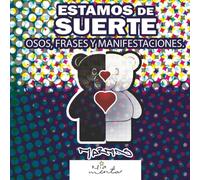 Estamos de Suerte: Osos, frases y manifestaciones. (Buena Vibra)