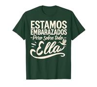 Estamos Embarazados Pero sobre Todo Ella Anuncio Embarazo Camiseta, Hombre, Verde Bosque, 3XL
