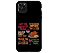 Estamos Haciendo puré de Papas Que Pase la Salsa de arándanos Carcasa para iPhone 11 Pro MAX