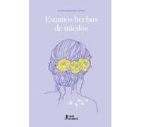 Estamos Hechos De Miedos