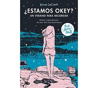 ¿Estamos okey? Un verano para recordar / We Are Okay. A Summer to Remember: Un verano para recordar/ A Summer to Remember (Ficción)