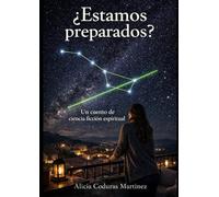 ¿Estamos preparados?: Un cuento de ciencia ficción espiritual