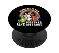 Estamos Todos Juntos como rehenes Funny Sarcastic PopSockets PopGrip Adhesivo