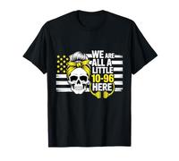Estamos todos un poco entre 10 y 96 años aquí Dispatcher Emergency Camiseta