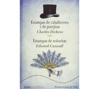 Estampas de caballeretes y de parejitas / Estampas de señoritas (Clásica Ilustrado)