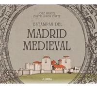 Estampas del Madrid medieval