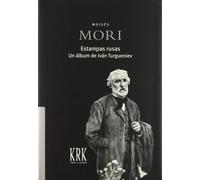 Estampas rusas. Un álbum de Iván Turgueniev