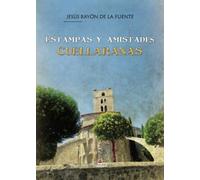 Estampas y amistades cuellaranas