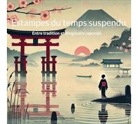 Estampes du temps suspendu: Entre tradition et imaginaire japonais
