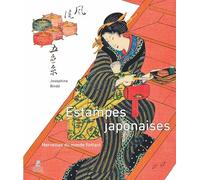 Estampes japonaises: Merveilles du monde flottant