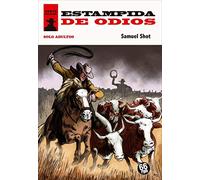 ESTAMPIDA DE ODIOS (AOXOMOXOA)