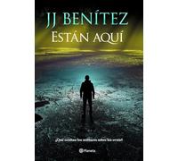 Están aquí: ¿Qué ocultan los militares sobre los ovnis? (Biblioteca J. J. Benítez)