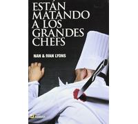 Están matando a los grandes chefs