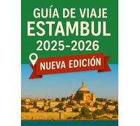 ESTANBUL GUÍA DE VIAJE 2025 - 2026: Explora la encrucijada entre Oriente y Occidente: consejos de expertos, lugares imprescindibles y joyas ocultas ... Estambul. (Haris Lang’s Global Destinations)