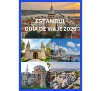 ESTANBUL GUÍA DE VIAJE 2026