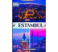 Estanbul Guía de viajes 2026: Descubra la magia de dos continentes, la historia, la cultura, la gastronomía y los secretos mejor guardados de la ciudad.