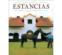 Estancias/ Ranches: The Great Houses and Ranches of Argentina [Idioma Inglés]