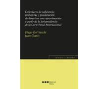 Estándares de suficiencia probatoria y ponderación de derechos:
