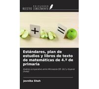 Estándares, plan de estudios y libros de texto de matemáticas de 4.º de primaria: Análisis comparativo entre Minnesota (EE. UU.) y Gujarat (India)