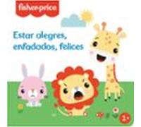 Estar Alegres Enfadados Felices (fisher-price)