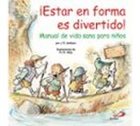 ¡estar En Forma Es Divertido! Manual De Vida Sana Para Niños
