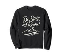 Estar quieto y Conocer Montaña Fe Cristiana Motivacional Sudadera