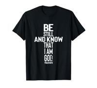 Estar quieto y Saber Que Soy Dios Camiseta