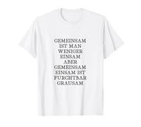 Estar Solos Juntos es terriblemente Cruel. Camiseta