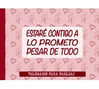 Estaré contigo...Talonario para parejas: Talonario con 60 cupones originales para enamorados. Regalos originales para novio o novia. Regalo con amor ... mujer y hombre. (Vales para parejas V1)