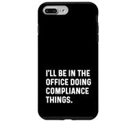Estaré en la Oficina Haciendo Cosas de cumplimiento - Reglas Leyes Carcasa para iPhone 7 Plus/8 Plus