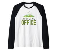 Estaré en mi Oficina, a un Jardinero Divertido le Encanta Trabajar en el jardín al Aire Libre Camiseta Manga Raglan