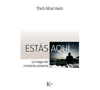 Estás aquí: La magia del momento presente (Sabiduría Perenne)