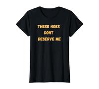 Estas Azadas no me merecen Camiseta gráfica económica, Mujer, Negro, S