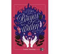 Estas brujas no arden