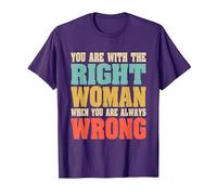 Estás con la Mujer Adecuada Cuando Siempre estás Equivocado Divertido Camiseta, Hombre, Morado, XL