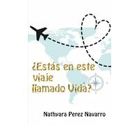 ¿Estás en este viaje llamado vida?