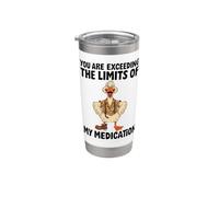 Estás superando los límites de mi medicación Funny Goose Vaso térmico de acero inoxidable de doble pared