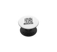 Estás superando los límites del Humor de mi medicación PopSockets PopGrip Adhesivo