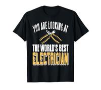 Estás Viendo Al Mejor Electricista Del Mundo Camiseta