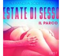 Estate Di Sesso 3: Il Parco - Breve Racconto Erotico (audiolibro)