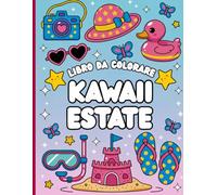 Estate Kawaii Libro da colorare: Colora l'estate più carina. Libro d'arte. Ideale per bambini, adolescenti e adulti amanti dello stile kawaii. Include ... tropicali, adorabili animali e molto altro