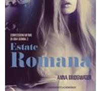 Estate Romana - Confessioni Intime Di Una Donna 2 (audiolibro)