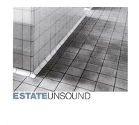 Estate - Unsound [Import]